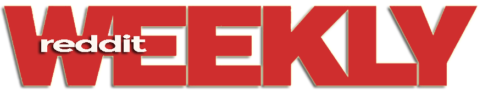 Reddit Weekly
